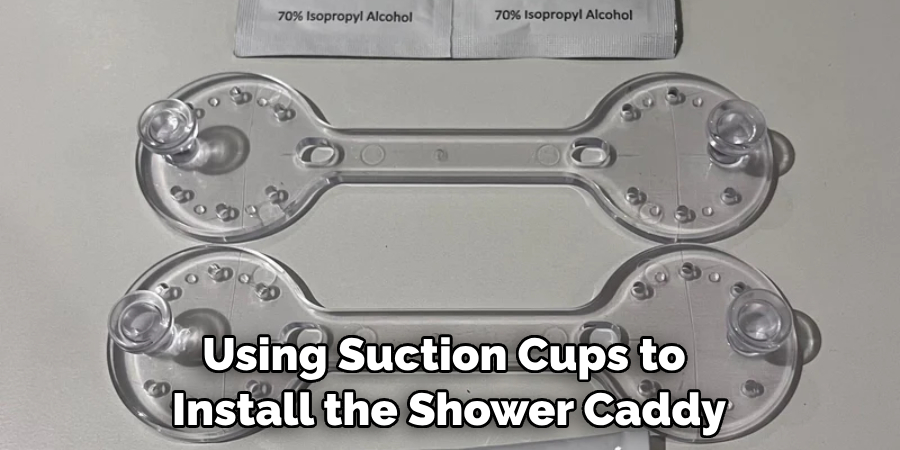 Using Suction Cups to Install the Shower Caddy