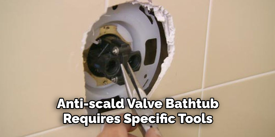 Anti-scald Valve Bathtub Requires Specific Tools