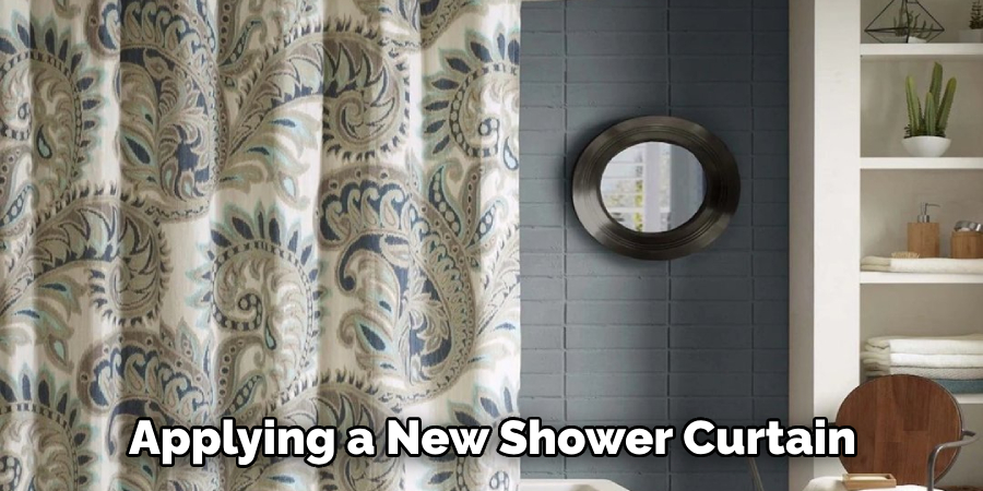 Applying a New Shower Curtain