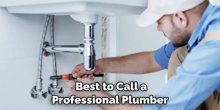  Best to Call a Professional Plumber