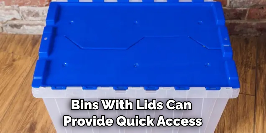 Bins With Lids Can Provide Quick Access