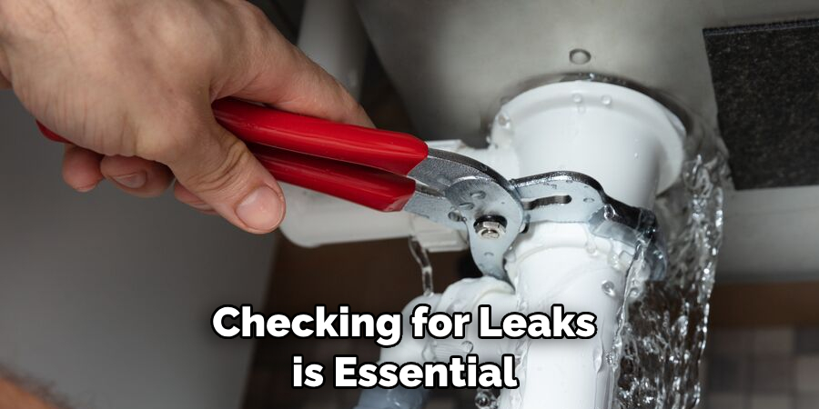 Checking for Leaks is Essential 