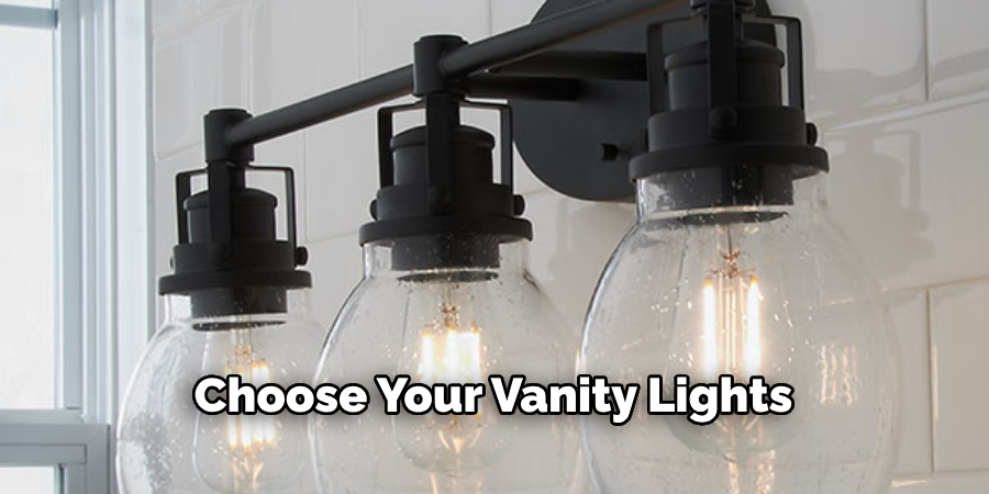 Choose Your Vanity Lights