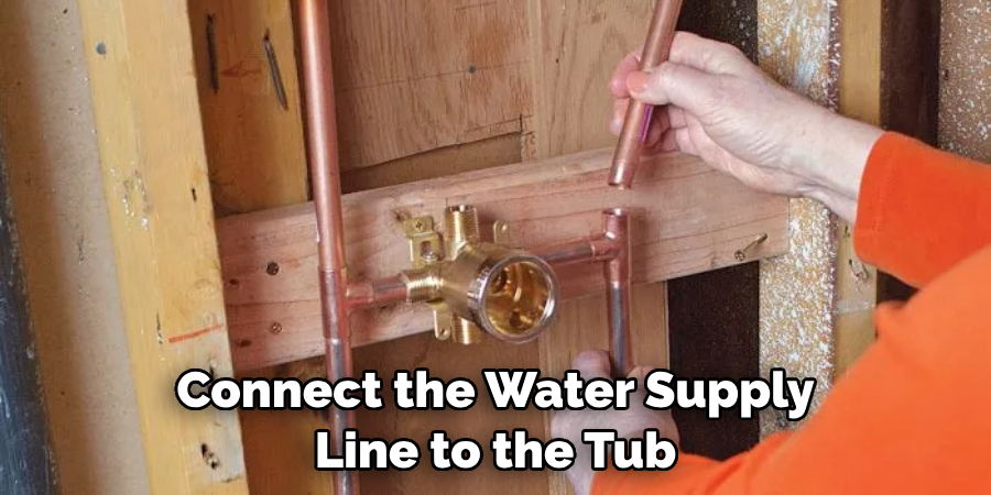 Connect the Water Supply Line to the Tub