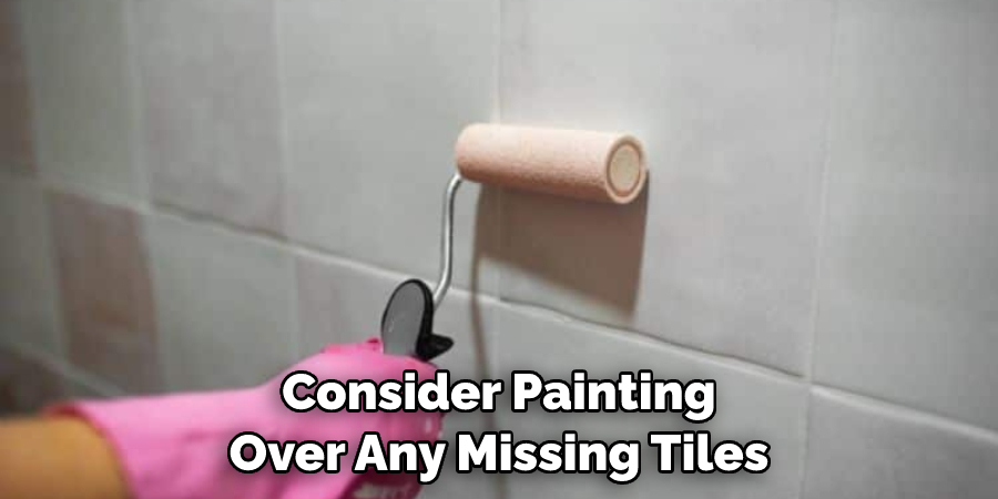 Consider Painting Over Any Missing Tiles