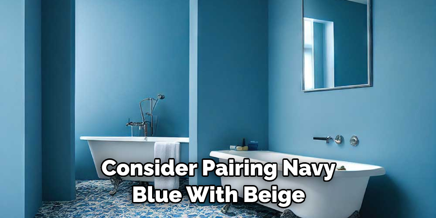 Consider Pairing Navy Blue With Beige