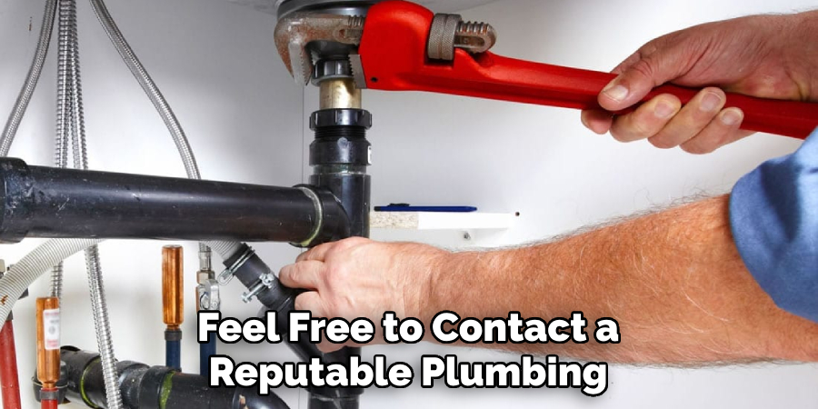 Feel Free to Contact a Reputable Plumbing