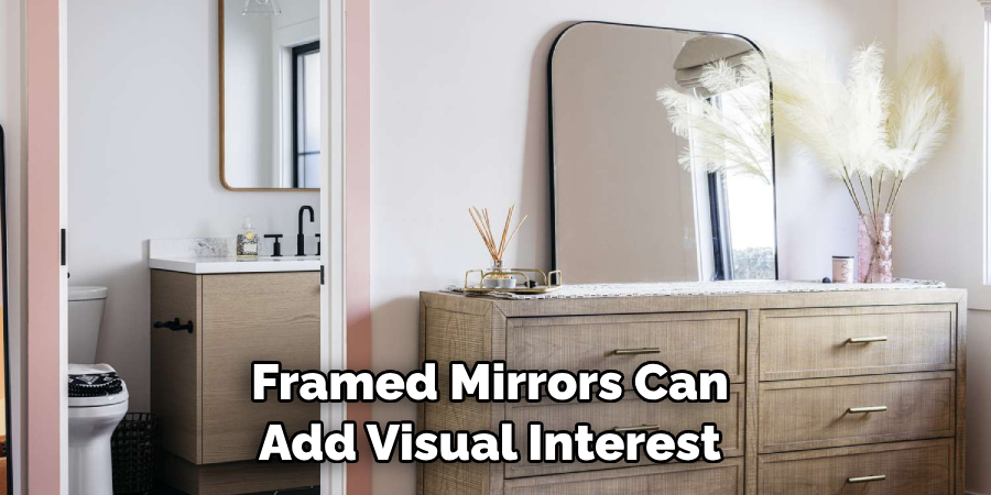 Framed Mirrors Can Add Visual Interest 