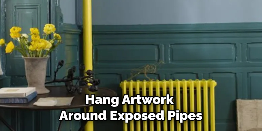 Hang Artwork Around Exposed Pipes