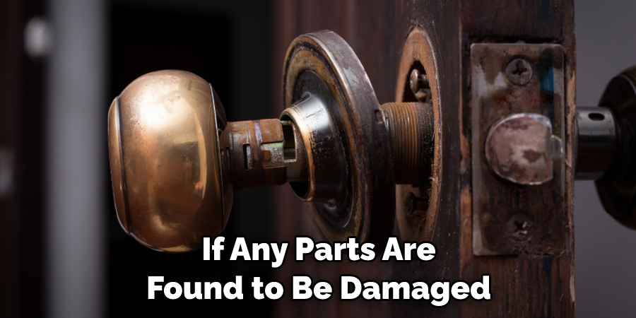 If Any Parts Are Found to Be Damaged