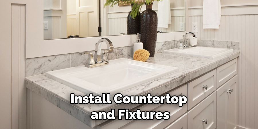 Install Countertop and Fixtures