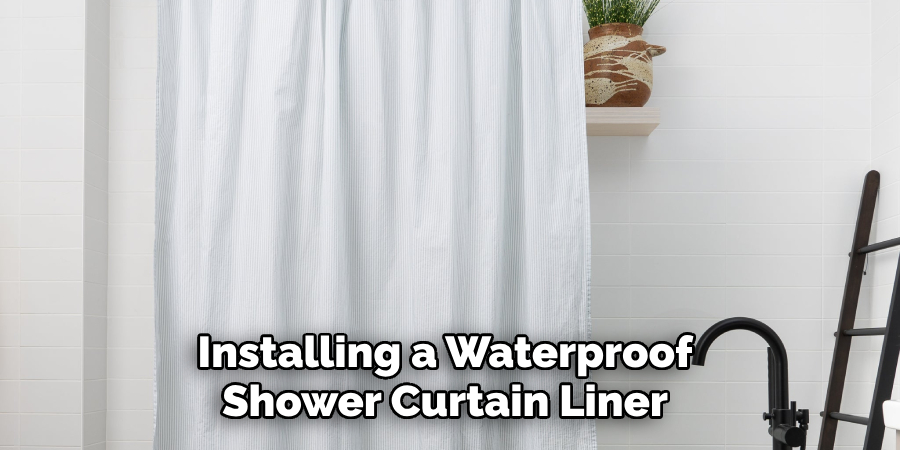 Installing a Waterproof Shower Curtain Liner