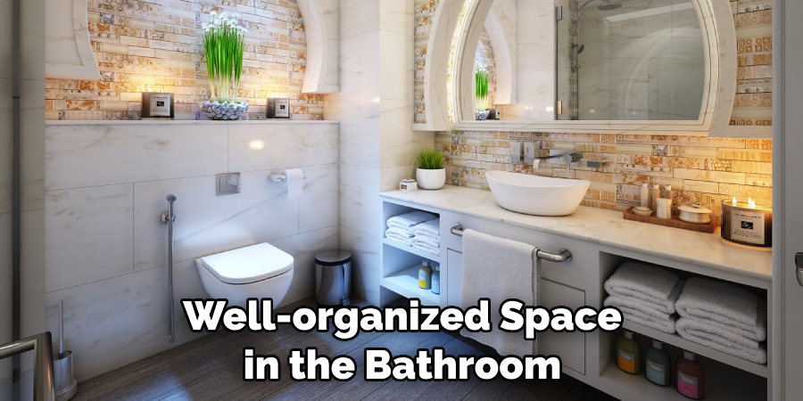 Well-organized Space in the Bathroom