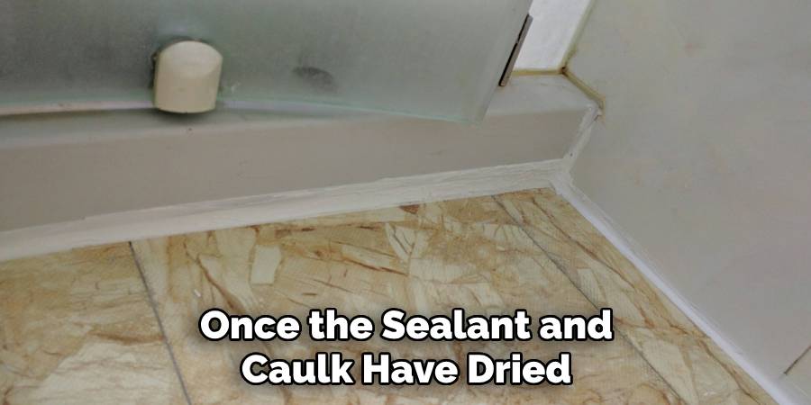 Once the Sealant and Caulk Have Dried