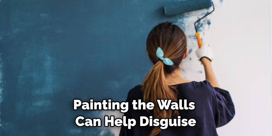 Painting the Walls Can Help Disguise