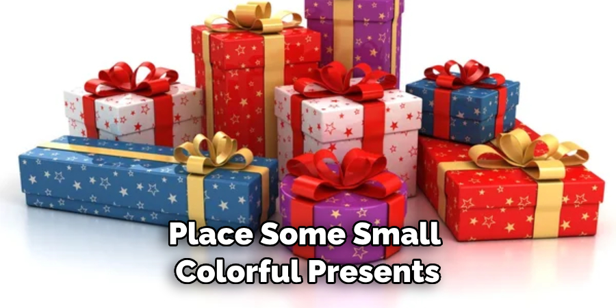 Place Some Small Colorful Presents