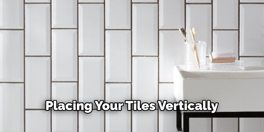 Placing Your Tiles Vertically