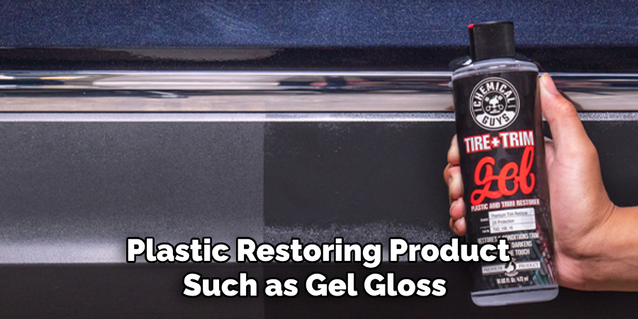 Plastic Restoring Product Such as Gel Gloss