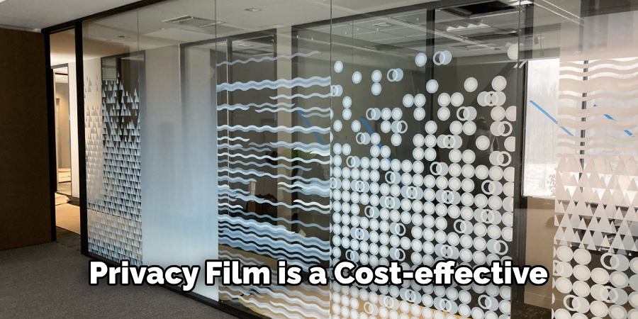 Privacy Film is a Cost-effective