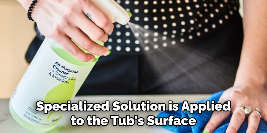 Specialized Solution is Applied to the Tub's Surface