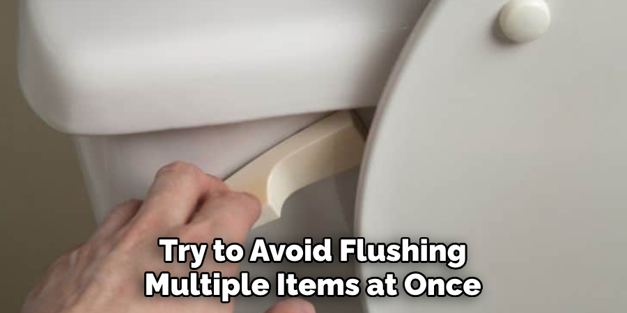 Try to Avoid Flushing Multiple Items at Once