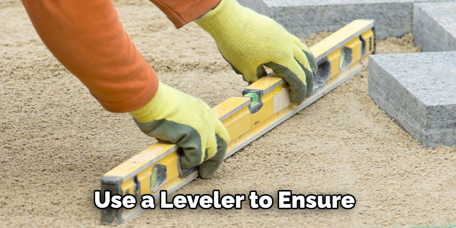 Use a Leveler to Ensure 