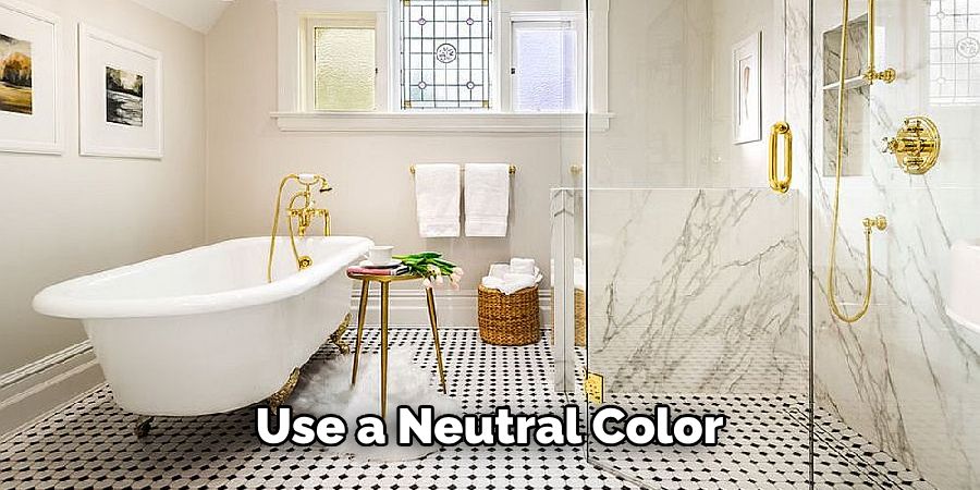 Use a Neutral Color