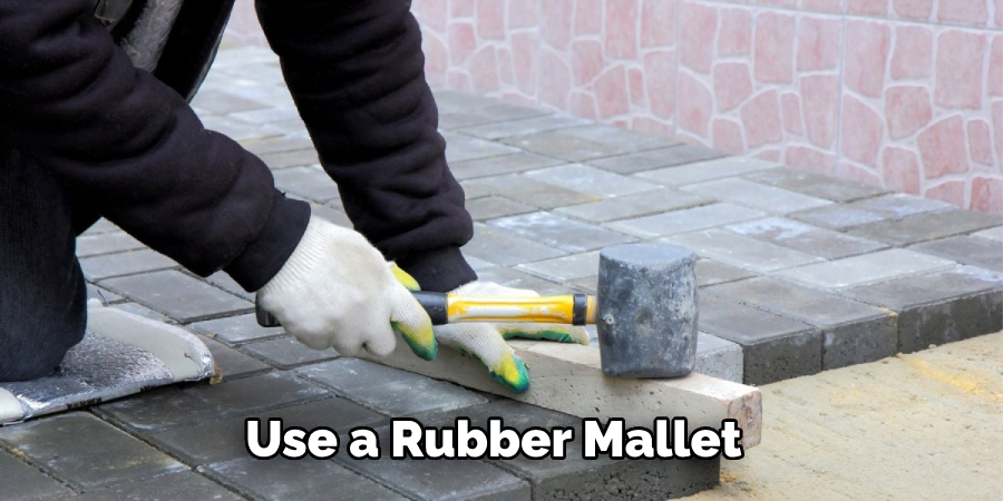 Use a Rubber Mallet 