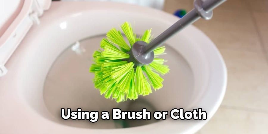 Using a Brush or Cloth