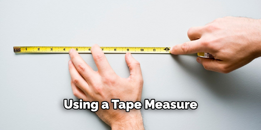 Using a Tape Measure