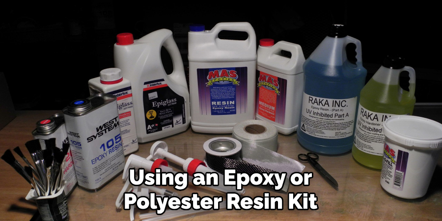 using an epoxy or polyester resin kit