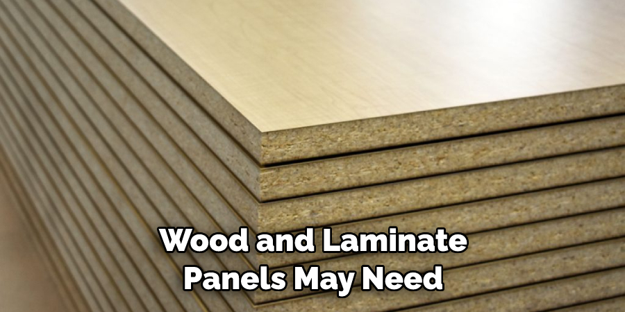 Wood and Laminate Panels May Need