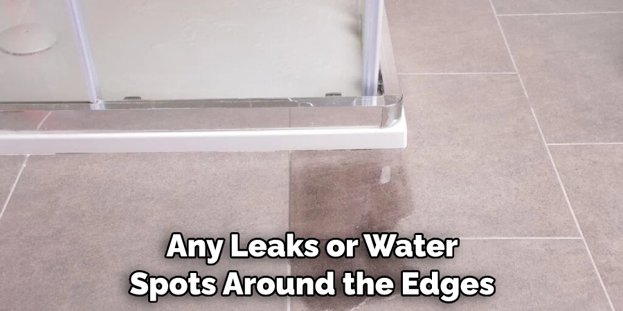 Any Leaks or Water Spots Around the Edges