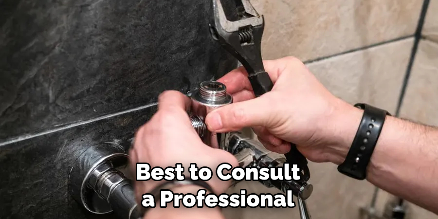 Best to Consult a Professional