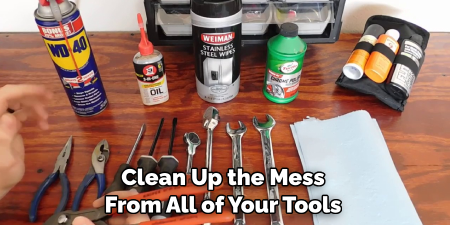 Clean Up the Mess From All of Your Tools