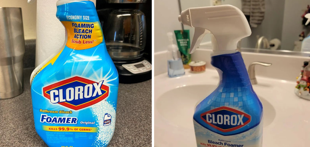 How to Use Clorox Bathroom Bleach Foamer