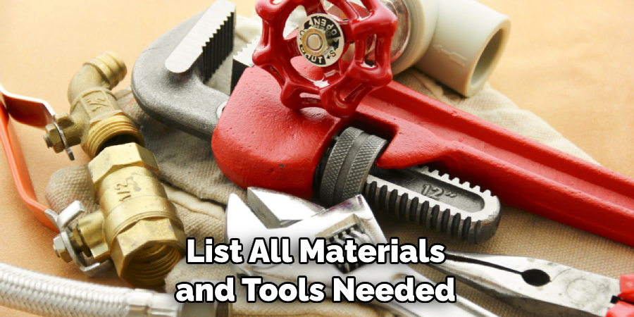 List All Materials and Tools Needed