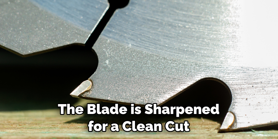 The Blade is Sharpened for a Clean Cut