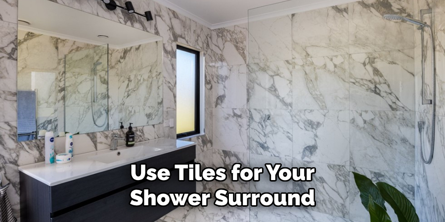 Use Tiles for Your Shower Surround