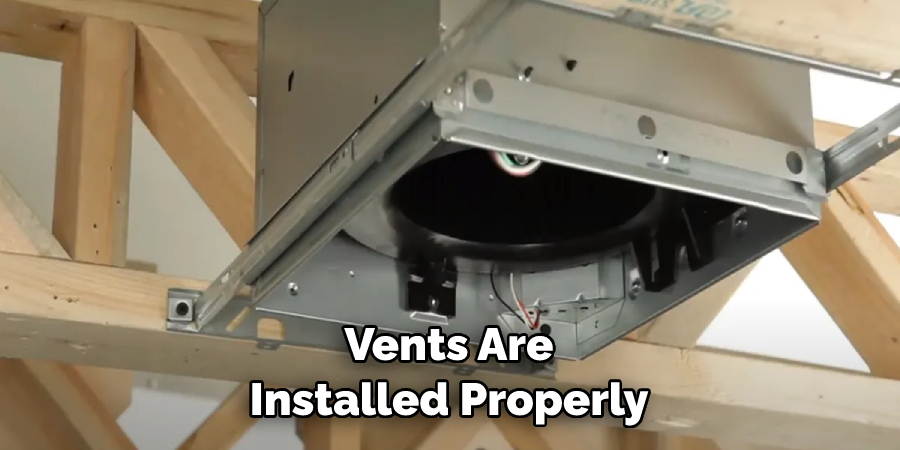 Vents Are Installed Properly