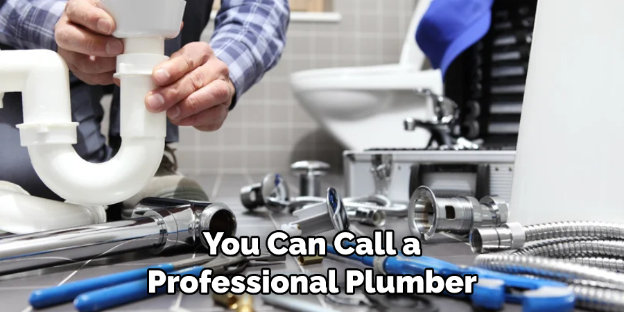 You Can Call a Professional Plumber