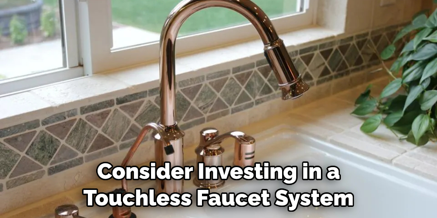 Consider Investing in a Touchless Faucet System