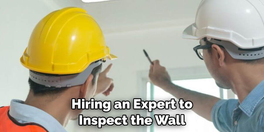 Hiring an Expert to Inspect the Wall