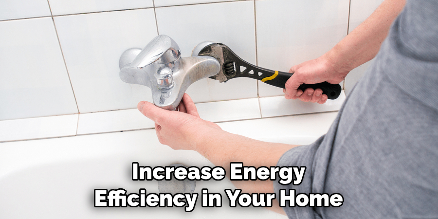 Increase Energy Efficiency in Your Home