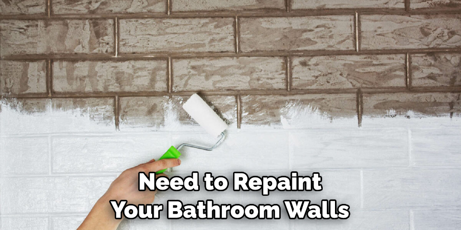 Need to Repaint Your Bathroom Walls