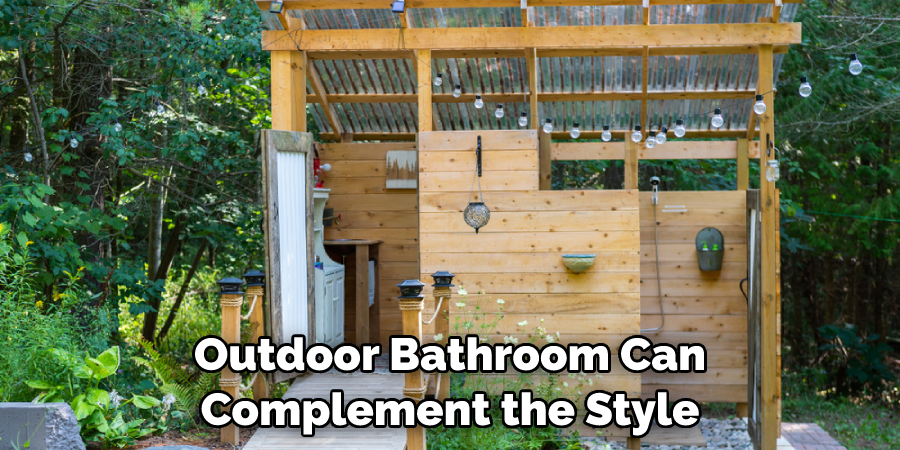 Outdoor Bathroom Can Complement the Style