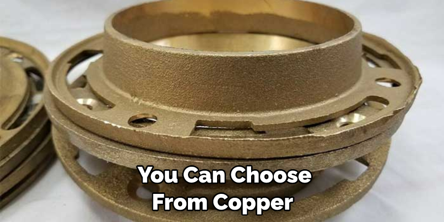 You Can Choose From Copper