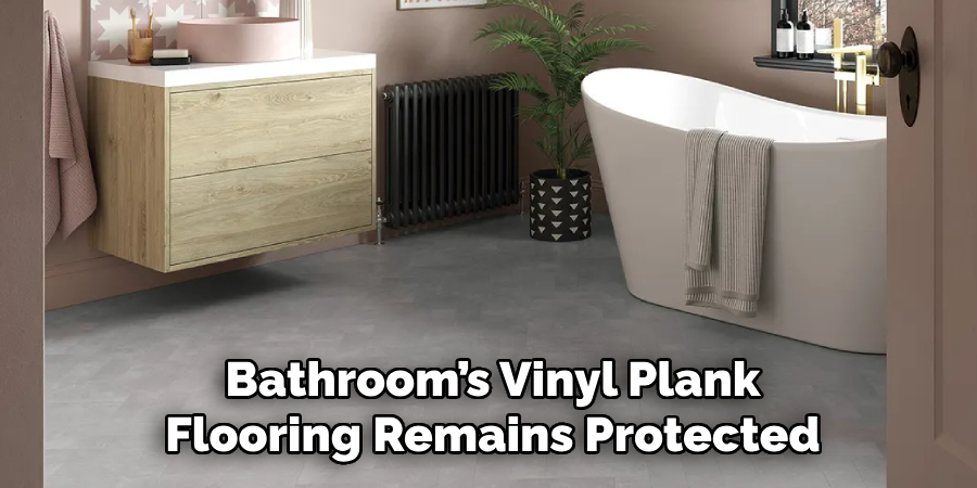 Bathroom’s Vinyl Plank Flooring Remains Protected