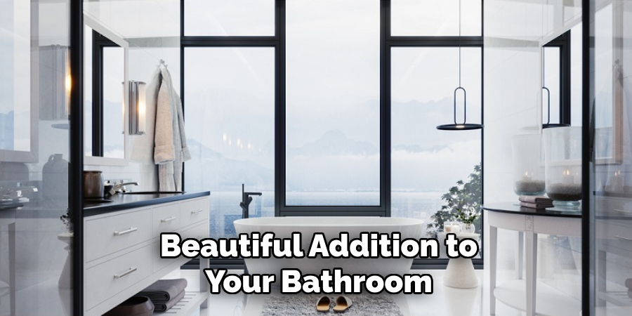Beautiful Addition to Your Bathroom