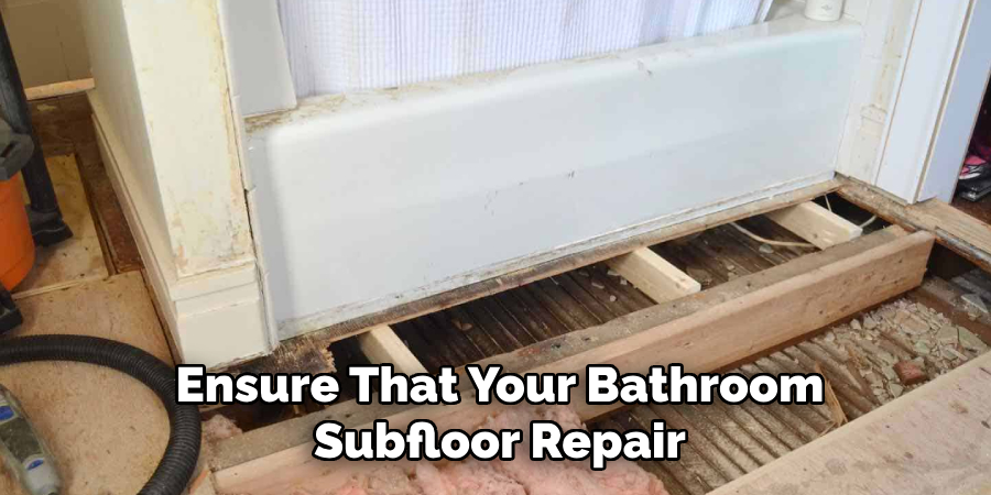 Ensure That Your Bathroom Subfloor Repair